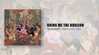 Bring Me The Horizon - Teardrops (Sample/Keys Track)