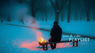 Relaxing Winter Jazz Playlist for Unwinding, Peaceful Vibe and Deep Calm