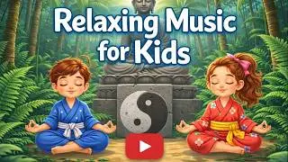 Relaxing Music for Kids 🎵 Calm Classroom & Peaceful Playtime | Focus & Harmony