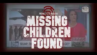 BREAKING: Trump Admin Locates 300k Missing Children
