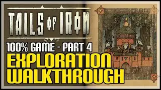 Tails of Iron 100% Exploration Walkthrough Part 4