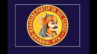 MAHARANA PARTAP SR. SEC. SCHOOL BHANWAL (PTK)