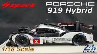 1/18 scale Spark Models - 2016 Porsche 919 Hybrid