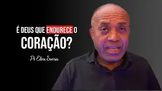 É DEUS QUE ENDURECE OS CORAÇÕES OU ELES JÁ SÃO ENDURECIDOS?