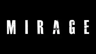 MIRAGE - Short Film