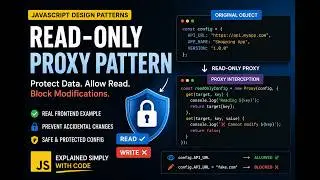 35. Read-Only Proxy Pattern in JavaScript Explained with Real Frontend Example 🚀