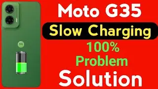 Moto G35 5G Mobile Slow Charging Problem | How to Solve Charging Problem in Moto g35 mobile
