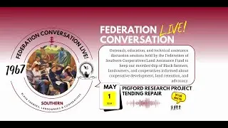 Federation Conversation Live! | 05.01.2024 | Pigford Research Project: Tending Repair
