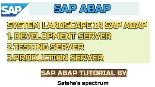 Landscape of SAP | Development server | Testing server | production server