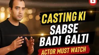 The Untold Truth of Acting & Casting Industry #ActingReality #CastingTruth #BollywoodIndustry