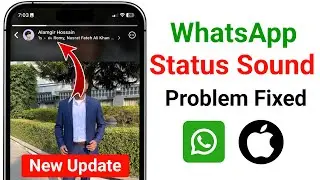 Исправлена ​​проблема со звуком в статусе WhatsApp на iPhone (новое обновление) | Проблема со зву...