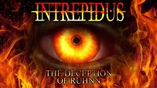 INTREPIDUS - The Deception of Ruhnn - Web Novel Trailer