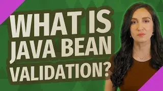 What is Java Bean validation?