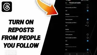 How To Turn On Reposts From People You Follow On Threads App 2025