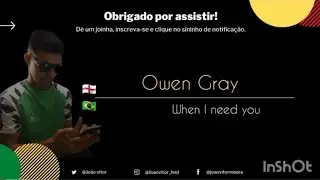 Owen Gray  - When I need you (legendado e traduzido)