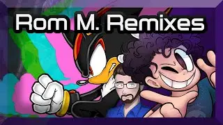 Rom Remixes: Supporting Me (Feat. Ed Seymour) | Sonic Adventure 2 |