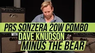 Minus the Bear's Dave Knudson Demos The PRS Sonzera 20w Combo!