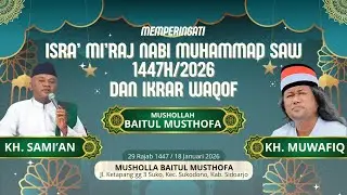Memperingati Isra' Mi'raj Nabi Muhammad SAW & Ikrar Waqof Mushollah Baitul Musthofa