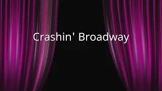 Crashin' Broadway