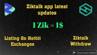 Ziktalk App Awesome Updates || Zik Tokens Listing On Hotbit Exchange || 100$ Profit Soon
