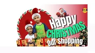 Our Christmas Shopping | Happy Christmas | Happy New Year - 2025 #christmas #happychristmas