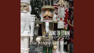 Extreme Nutcracker Beat (tagged)