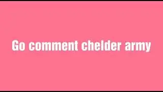 Only chelder army can comment and bruhify people are not allowed