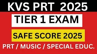 KVS PRT Tier-1 Cut Off 2025 | KVS PRT Safe Score 2025 | Syllabus | KVS PRT 2025