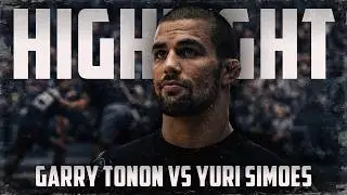 Garry Tonon - Yuri Simoes Highlight (Great Match HL)