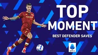 The 5 best defender saves from the first half of the season | Top Moment | Serie A 2021/22