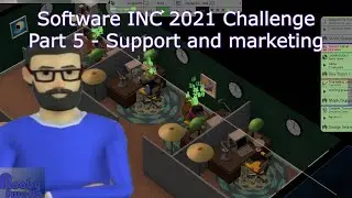 Software inc 2021 challenge part 5 - Support and marketing