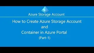 How to Create Storage Account and Container in Azure Portal | C#