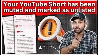 Ваш короткий ролик на YouTube был отключен и отмечен как неуказанный