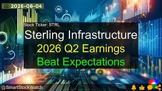 Sterling Infrastructure (STRL) - 2026 Q2 Earnings Analysis