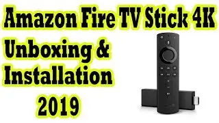 How to Setup Amazon FireTV 4K with Alexa Voice Remote? Unboxing and Installation