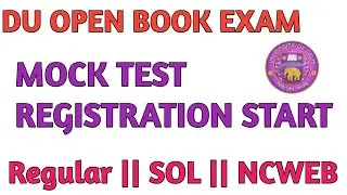 Registration start :- DU, SOL , NCWEB OPEN BOOK EXAM MOCK TEST REGISTRATION START 😮.