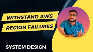 Build Highly Available Systems |  Amazon Kinesis Data Streams | AWS Region Failovers | System Design