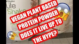 Best Vegan Protein Powder - Shaklee Life Shake Review