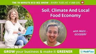 Soil, Climate And Local Food Economy
