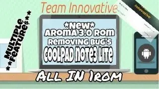Aroma3.0.0 Rom CoolPad note3Lite No Bug!!!!leave calibration!!!