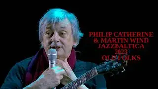 PHILIP CATHERINE & MARTIN WIND DUO - JAZZBALTICA 2023