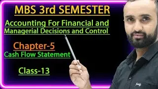 MBS 3rd semester|| Cash flow statement|| chapter-5