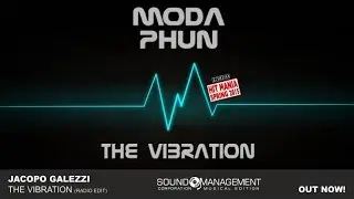 Moda Phun - The Vibration (HIT MANIA SPRING 2015)