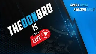 [LIVE] TheDonBro Plays - ScootX