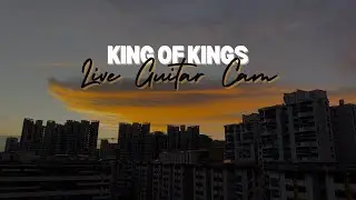 King of Kings by Hillsong Worship // Live Guitar Cam
