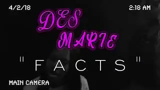 Des Marie - FACTS (Official Video) [Shot By DG Visualz]
