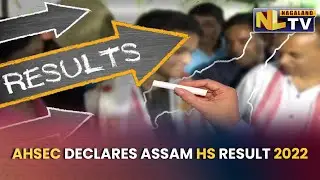 ASSAM HIGH SECONDARY RESULTS OUT 2022