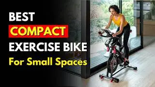 The 5 Best Compact Exercise Bikes for Small Spaces (in 2024)