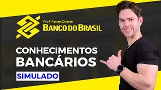 Conhecimentos Bancários: 2° Simulado para o Concurso Banco do Brasil