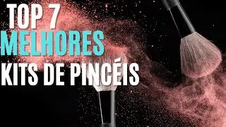 Top 7 Melhores Kits de Pinc&eacute;is de Maquiagem em 2023